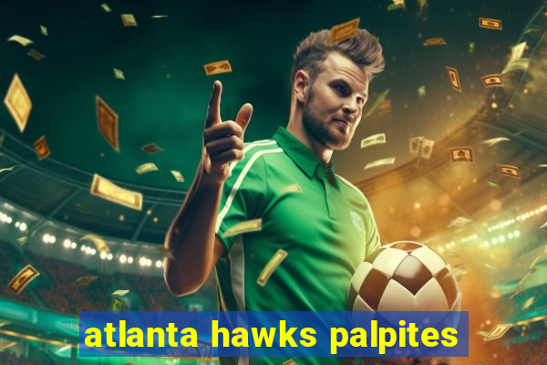 atlanta hawks palpites